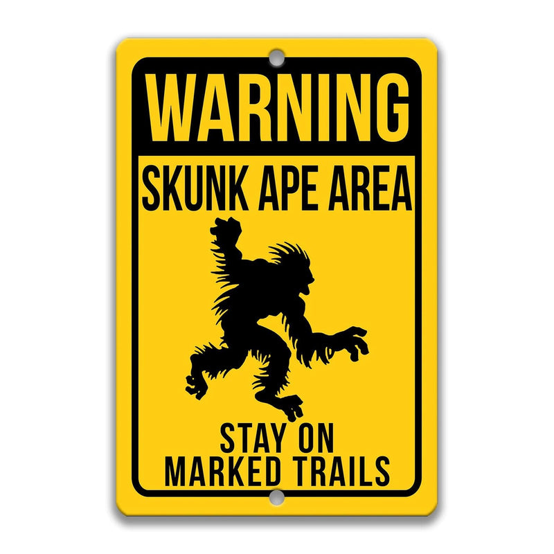 Warning Skunk Ape Area Stay on Marked Trails Metal Sign - Designs by Linda Nee