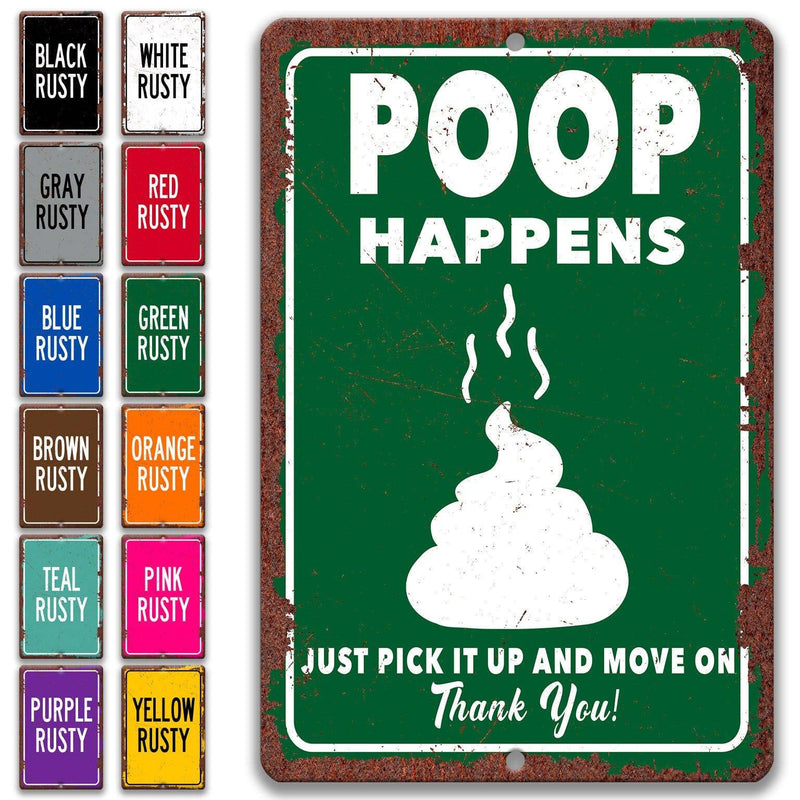 Poop Happens Just Pick it up and Move on Front Lawn Sign - Designs by Linda Nee