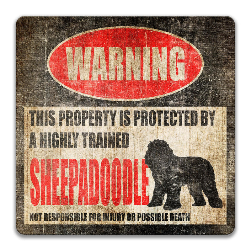 Sheepadoodle Dog Warning Sign - Property Protected by a Highly Trained Dog - Designs by Linda Nee