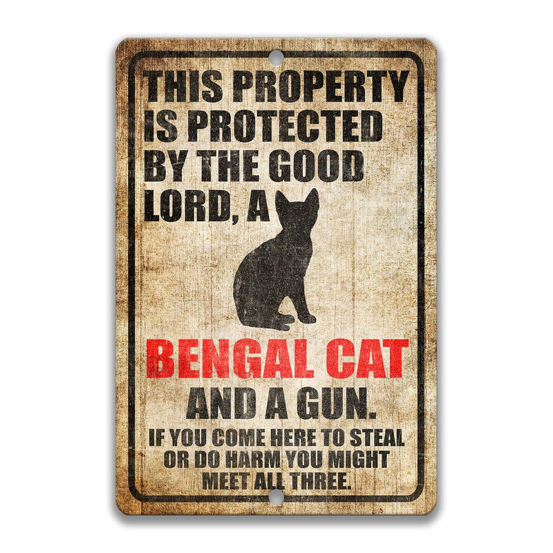 Property Protected by the Good Lord, a Bengal Cat, and a Gun Cat Sign - Designs by Linda Nee