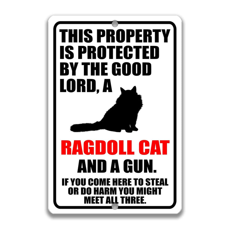 Property Protected by the Good Lord, a Ragdoll, and a Gun Cat Sign - Designs by Linda Nee