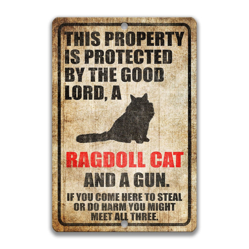 Property Protected by the Good Lord, a Ragdoll, and a Gun Cat Sign - Designs by Linda Nee