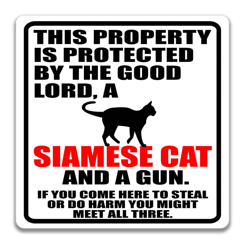 Property Protected by the Good Lord, a Siamese Cat, and a Gun Cat Sign - Designs by Linda Nee