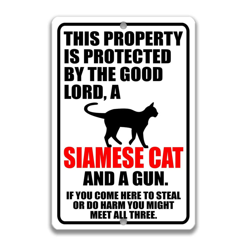 Property Protected by the Good Lord, a Siamese Cat, and a Gun Cat Sign - Designs by Linda Nee