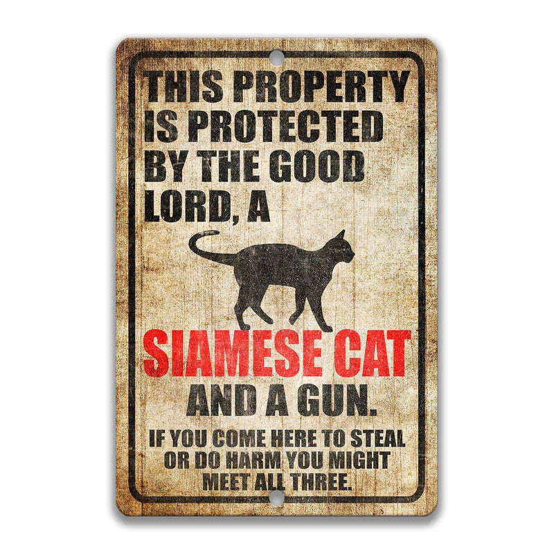 Property Protected by the Good Lord, a Siamese Cat, and a Gun Cat Sign - Designs by Linda Nee