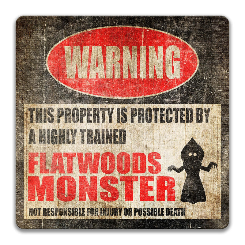 Flatwoods Monster Metal Warning Sign - Funny Cryptozoological Decor - Designs by Linda Nee