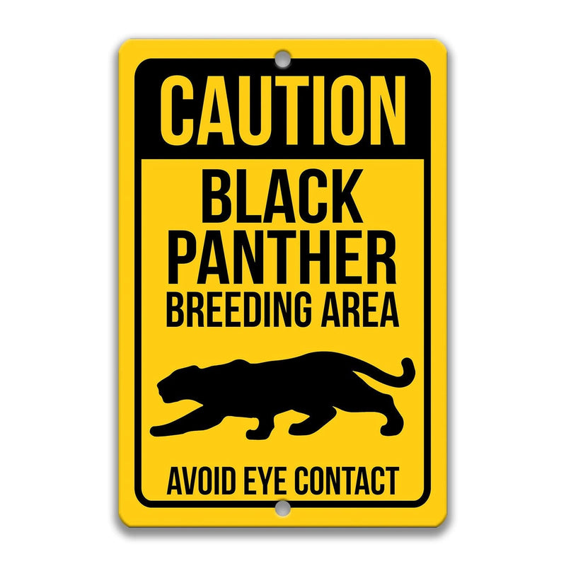 Caution Black Panther Breeding Area Avoid Eye Contact Sign - Designs by Linda Nee