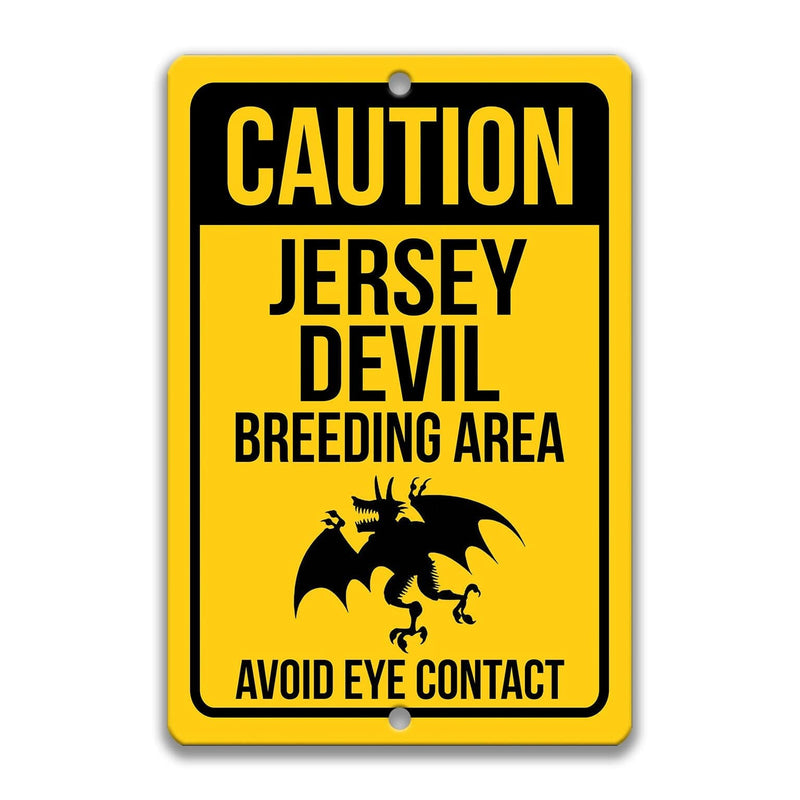 Caution Jersey Devil Breeding Area Avoid Eye Contact Sign - Designs by Linda Nee