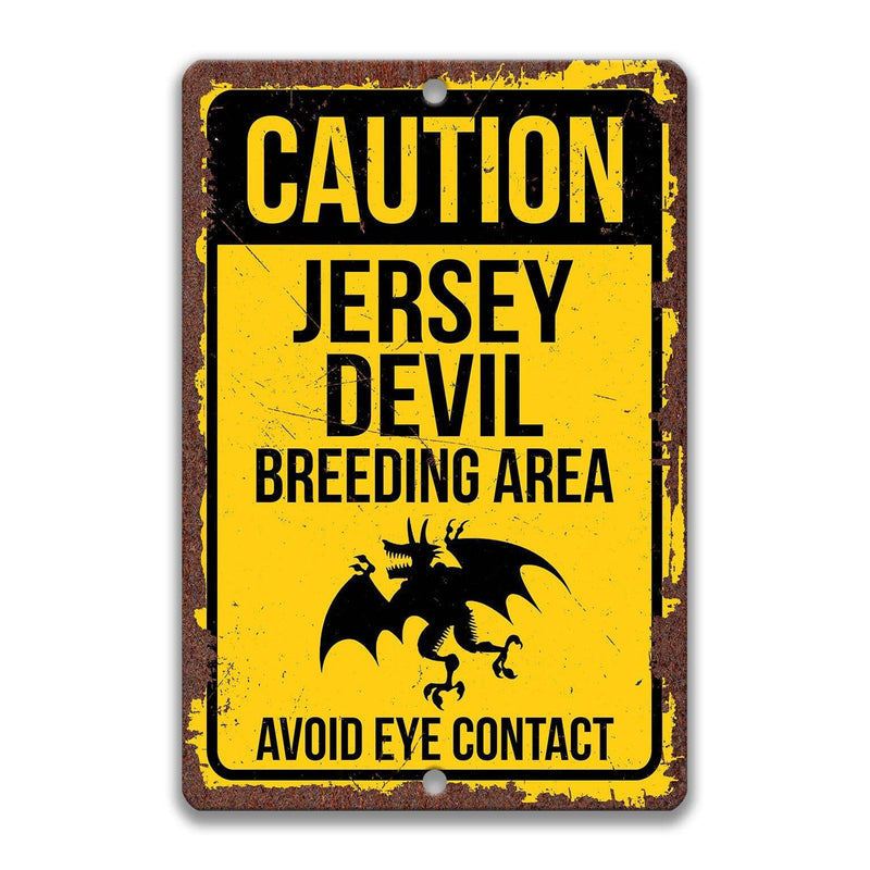 Caution Jersey Devil Breeding Area Avoid Eye Contact Sign - Designs by Linda Nee