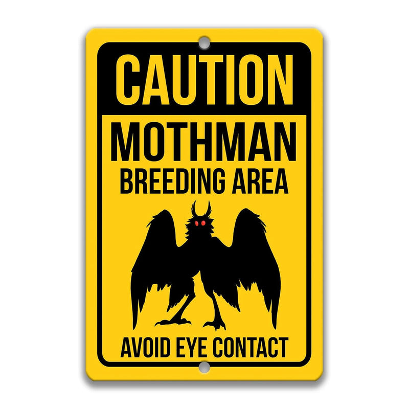 Caution Mothman Breeding Area Avoid Eye Contact Sign - Designs by Linda Nee