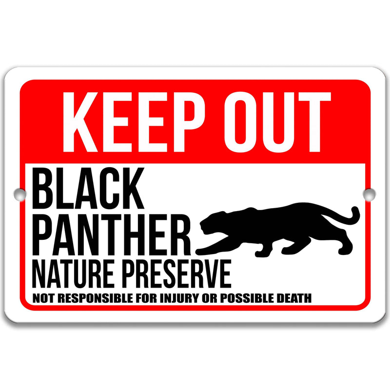 Keep Out Black Panther Nature Preserve Not Responsible for Injury or Possible Death Sign - Designs by Linda Nee