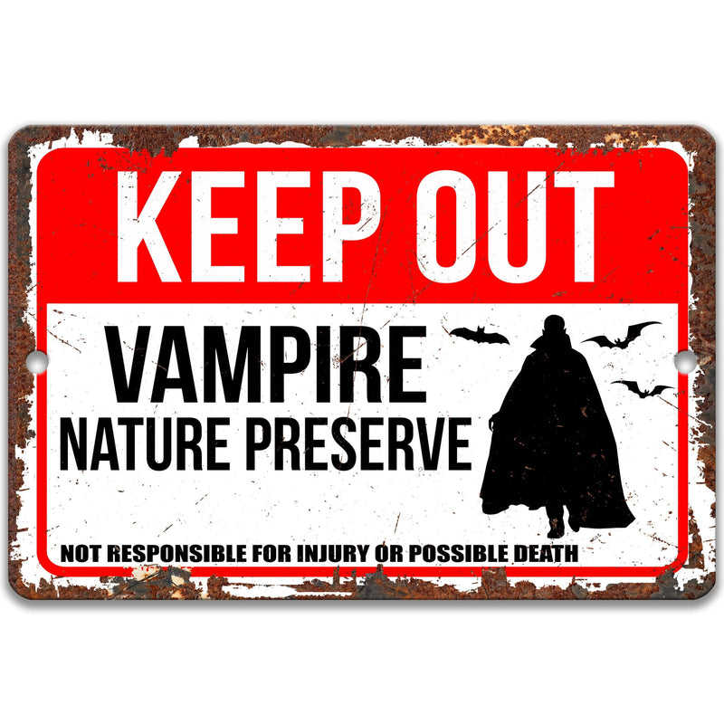 Keep Out Vampire Nature Preserve Not Responsible for Injury or Possible Death Sign - Designs by Linda Nee