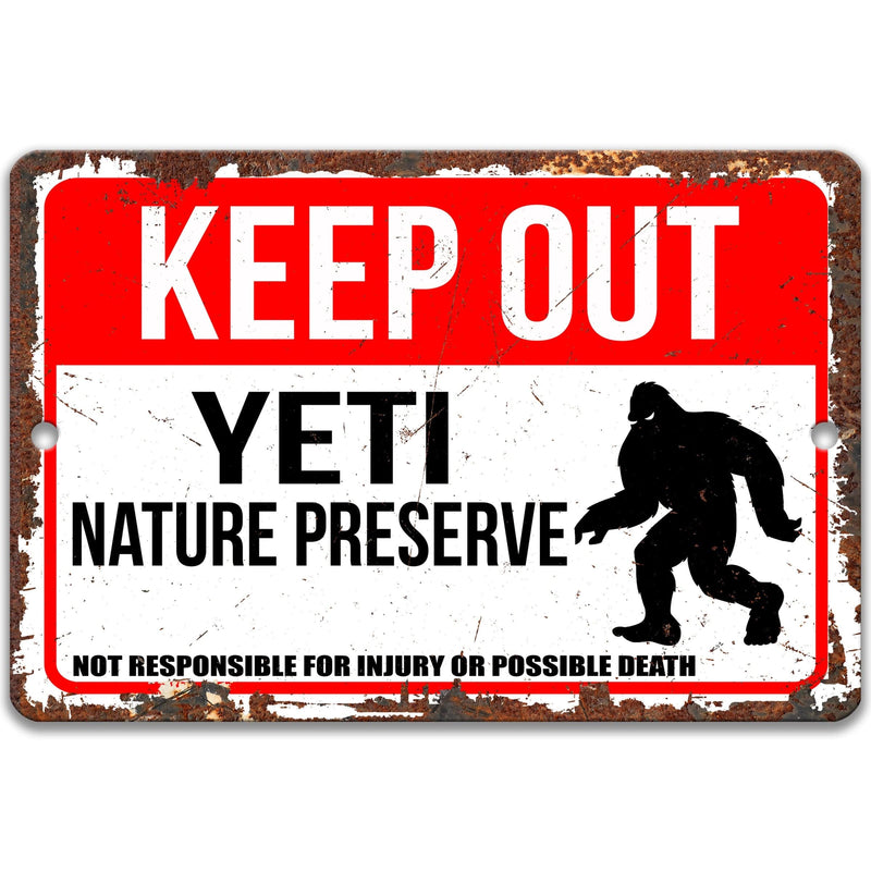 Keep Out Yeti Nature Preserve Not Responsible for Injury or Possible Death Sign - Designs by Linda Nee