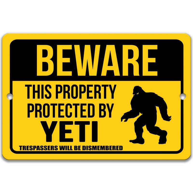 Beware This Property Protected by Yeti No Trespassing Metal Sign - Designs by Linda Nee