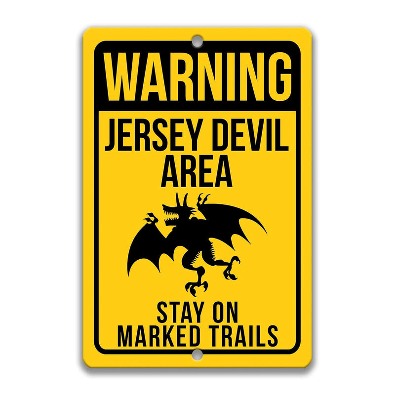 Warning Jersey Devil Area Stay on Marked Trails Metal Sign - Designs by Linda Nee