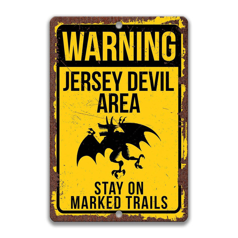 Warning Jersey Devil Area Stay on Marked Trails Metal Sign - Designs by Linda Nee