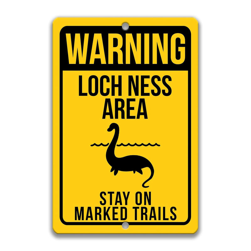 Warning Loch Ness Monster Area Stay on Marked Trails Metal Sign - Designs by Linda Nee