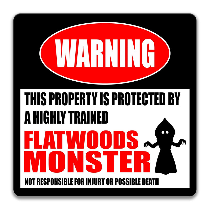 Flatwoods Monster Metal Warning Sign - Funny Cryptozoological Decor - Designs by Linda Nee