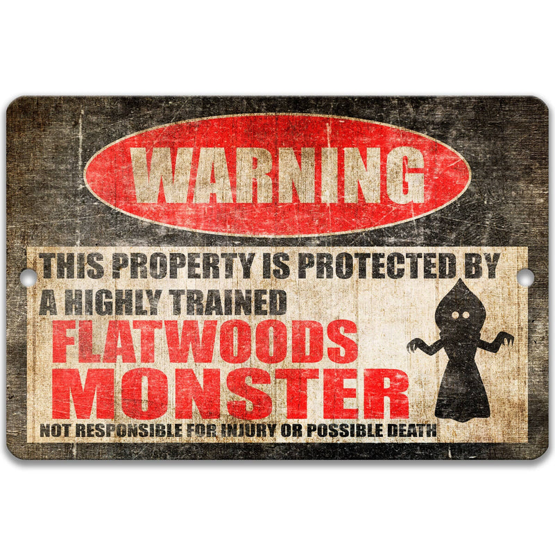 Flatwoods Monster Metal Warning Sign - Funny Cryptozoological Decor - Designs by Linda Nee