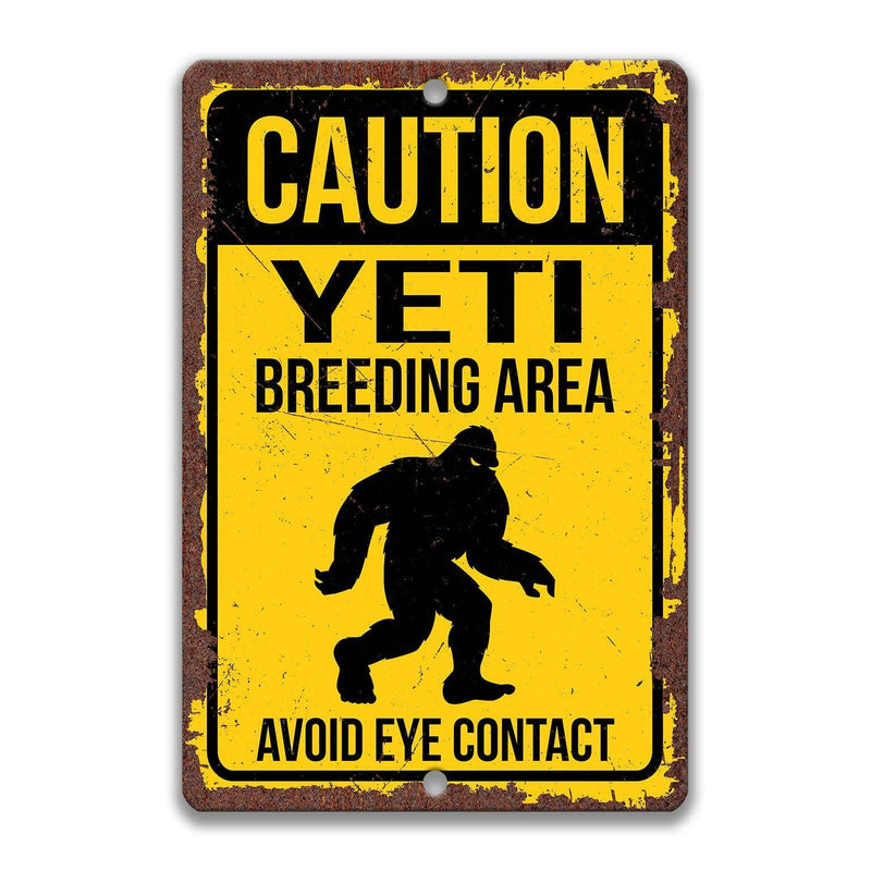 Caution Yeti Breeding Area Avoid Eye Contact Sign - Designs by Linda Nee