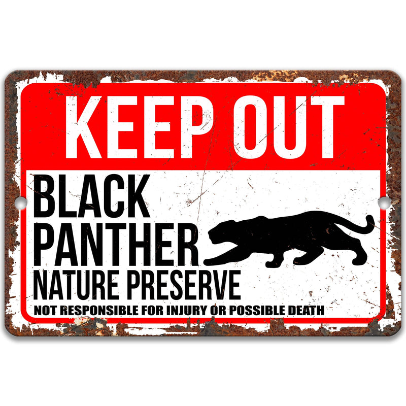 Keep Out Black Panther Nature Preserve Not Responsible for Injury or Possible Death Sign - Designs by Linda Nee