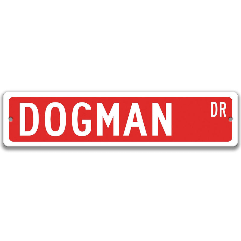 Dogman Metal Street Sign - Designs by Linda Nee