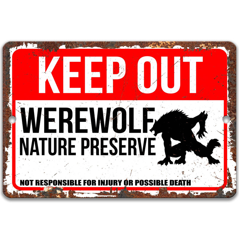 Keep Out Werewolf Nature Preserve Not Responsible for Injury or Possible Death Sign - Designs by Linda Nee