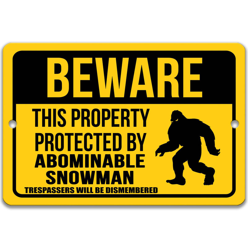 Beware This Property Protected by Abominable Snowman No Trespassing Metal Sign - Designs by Linda Nee