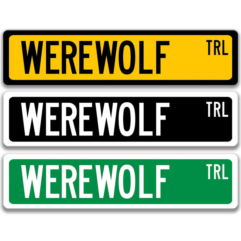 Werewolf Metal Street Sign - Designs by Linda Nee