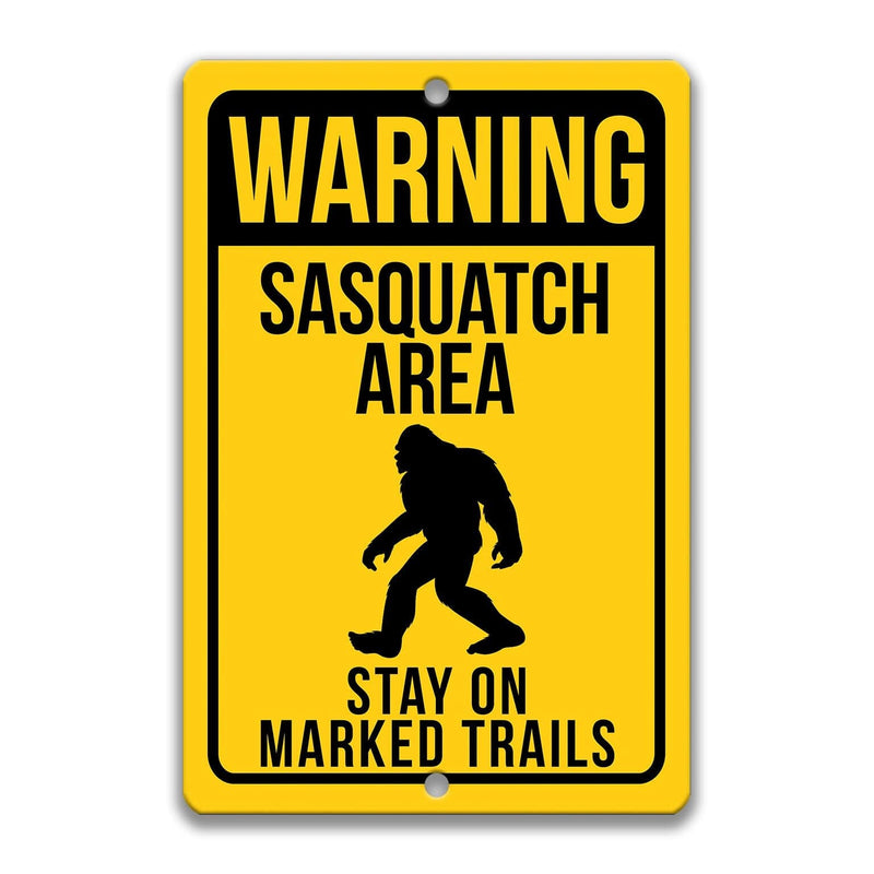 Warning Sasquatch Area Stay on Marked Trails Metal Sign - Designs by Linda Nee