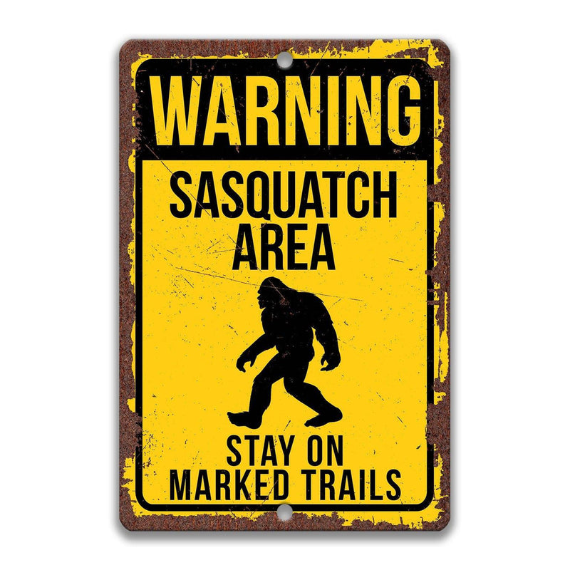 Warning Sasquatch Area Stay on Marked Trails Metal Sign - Designs by Linda Nee