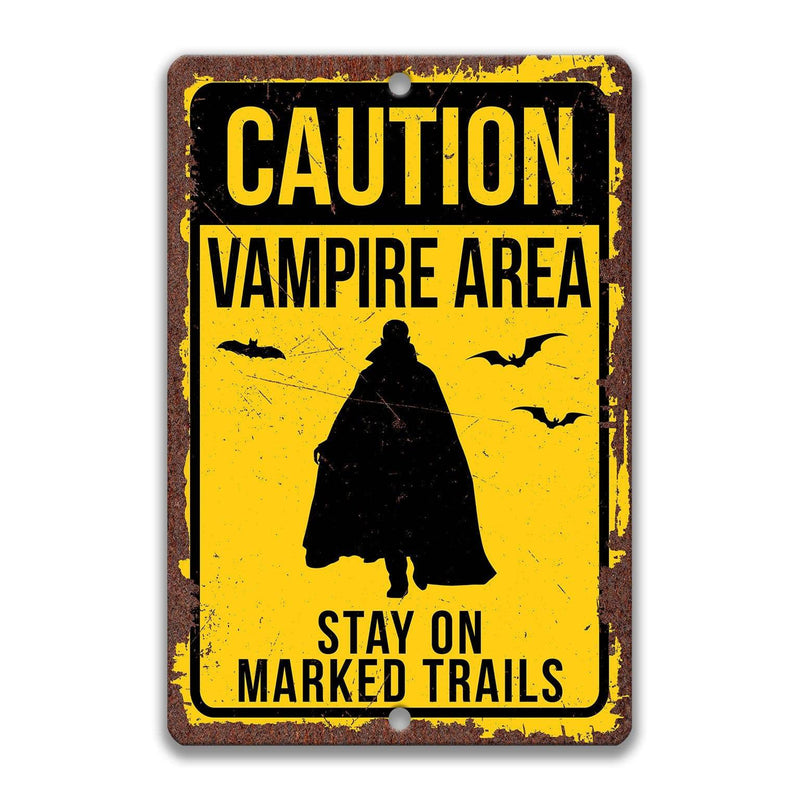 Warning Vampire Area Stay on Marked Trails Metal Sign - Designs by Linda Nee