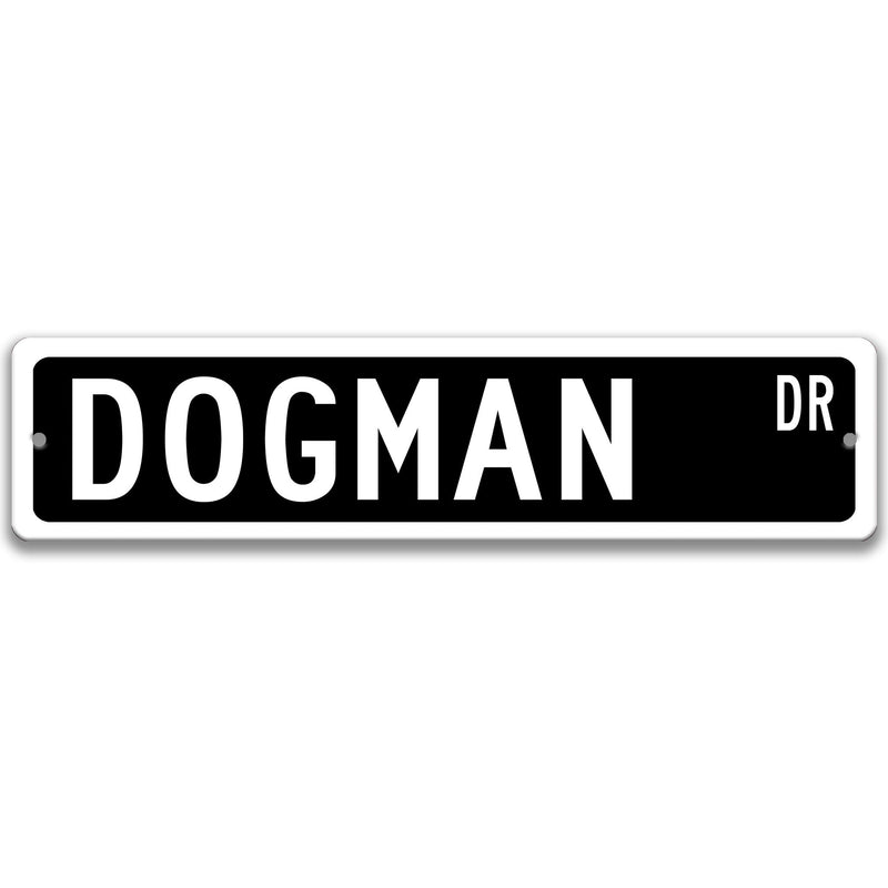 Dogman Metal Street Sign - Designs by Linda Nee