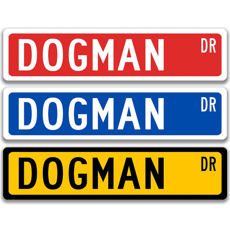 Dogman Metal Street Sign - Designs by Linda Nee