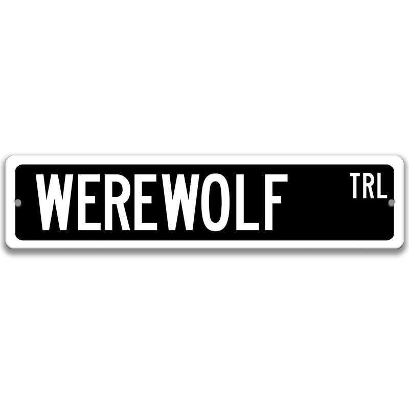 Werewolf Metal Street Sign - Designs by Linda Nee