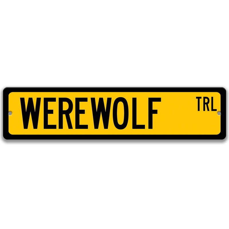 Werewolf Metal Street Sign - Designs by Linda Nee