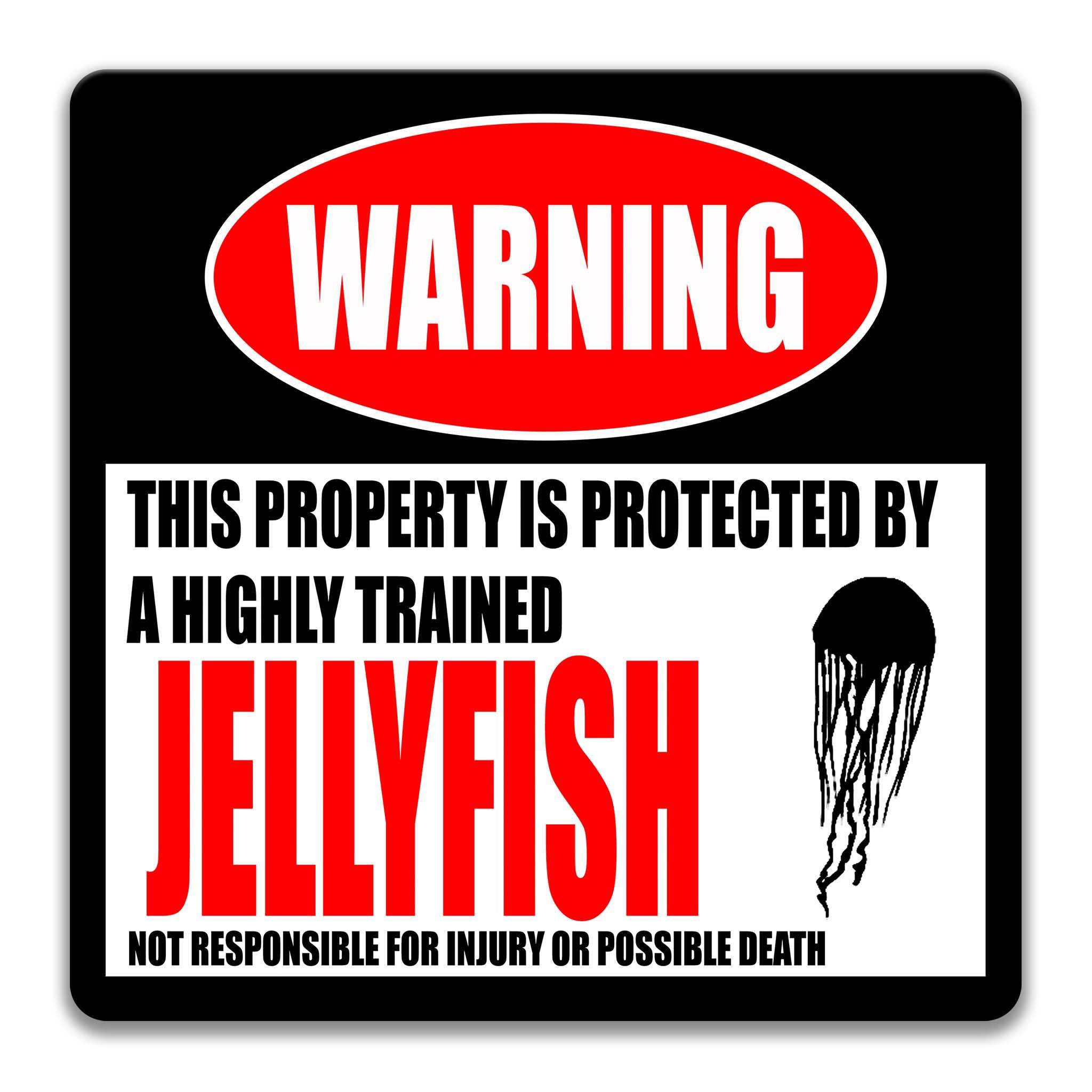 Jellyfish Warning Sign, Beware of Jellyfish Sign, Man - of - war