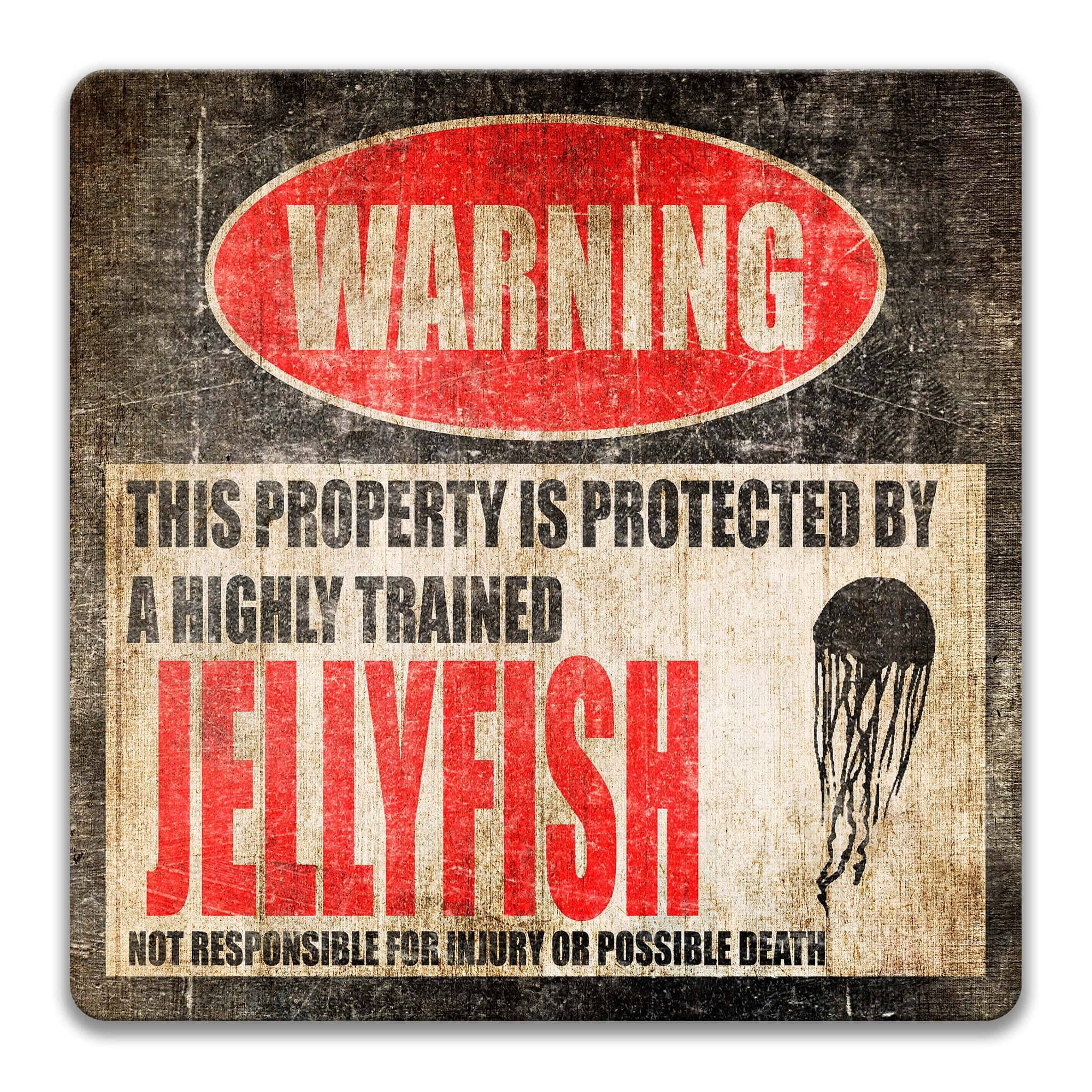 Jellyfish Warning Sign, Beware of Jellyfish Sign, Man - of - war