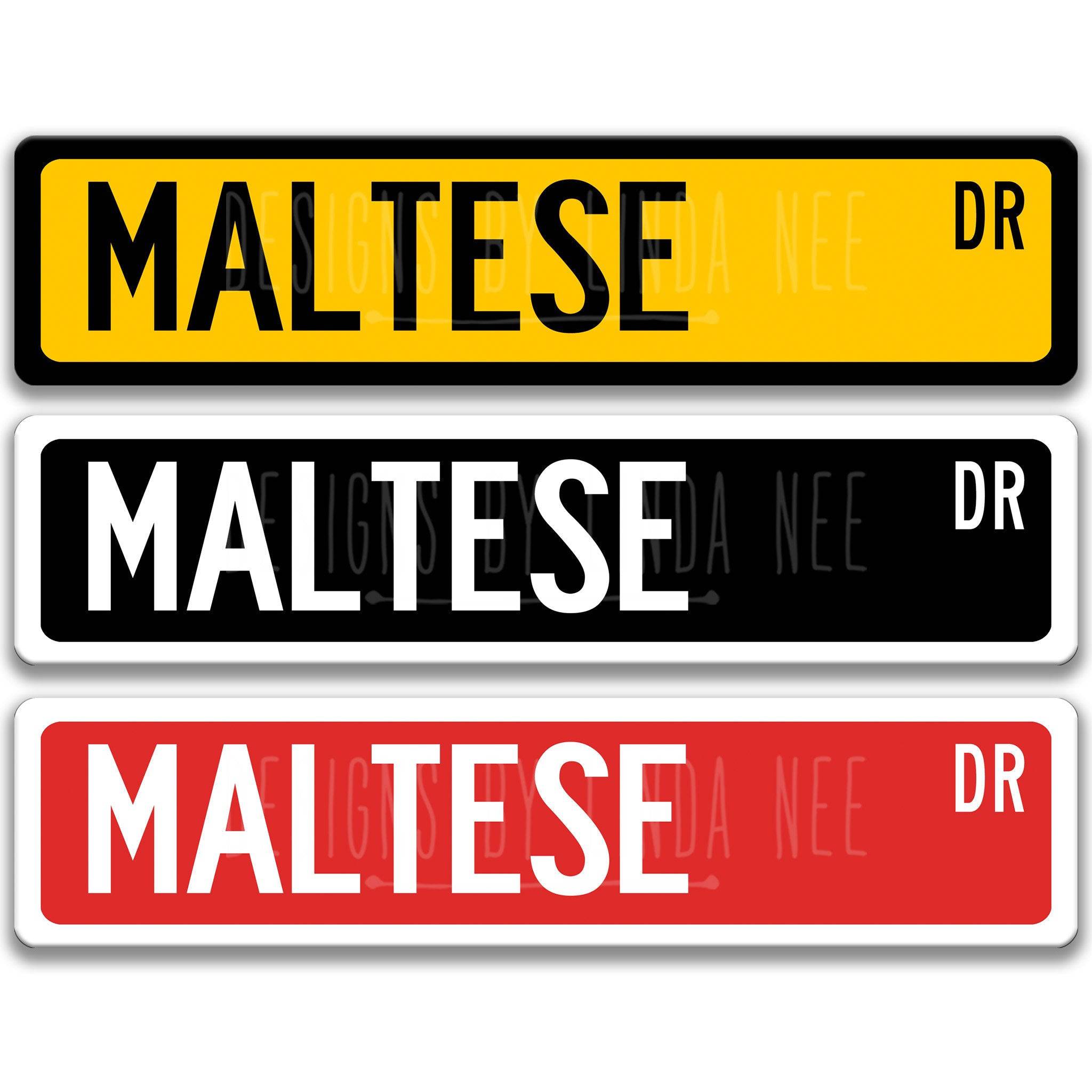 Maltese Dog Metal Street Sign