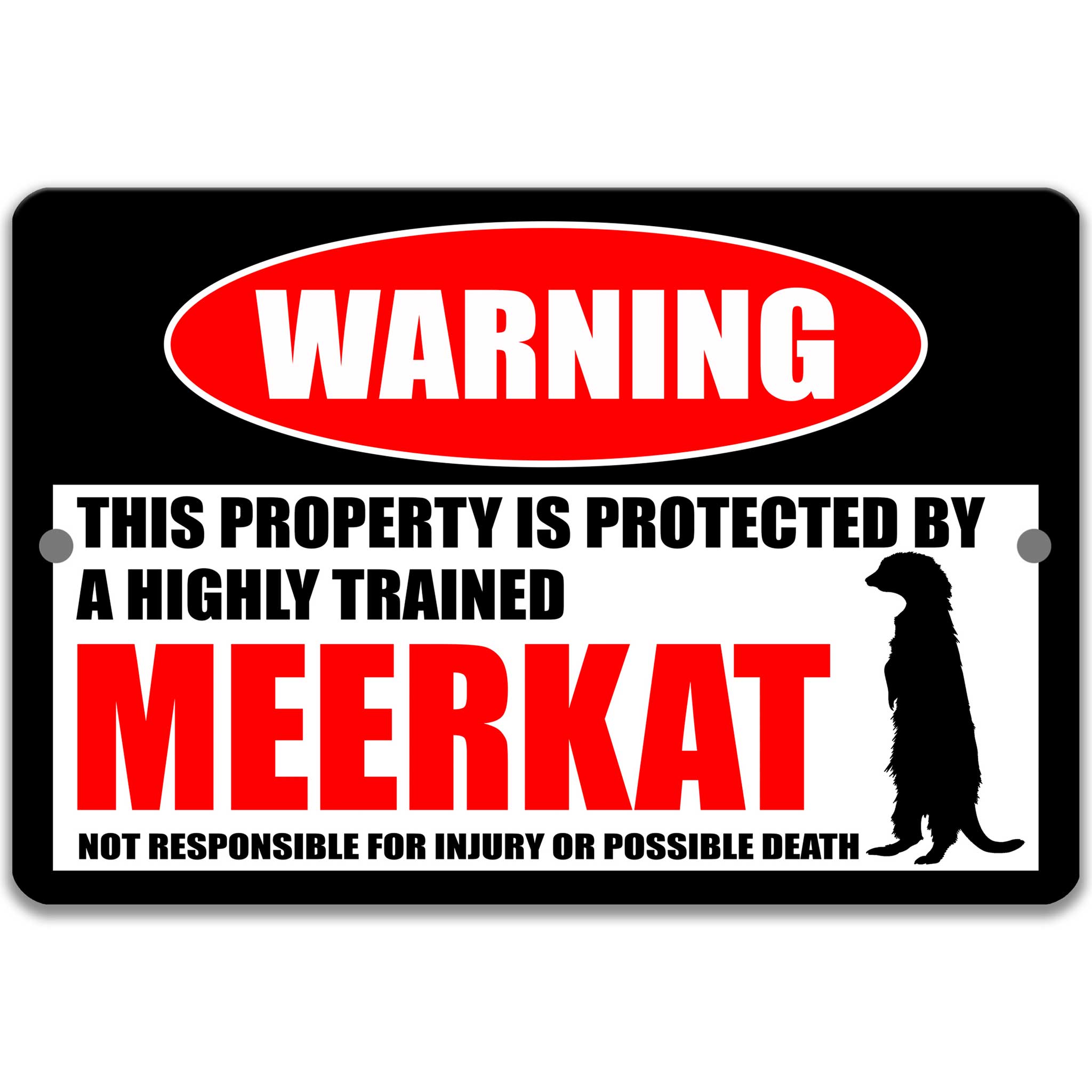 Meerkat Warning Sign - Funny Mongoose Decor