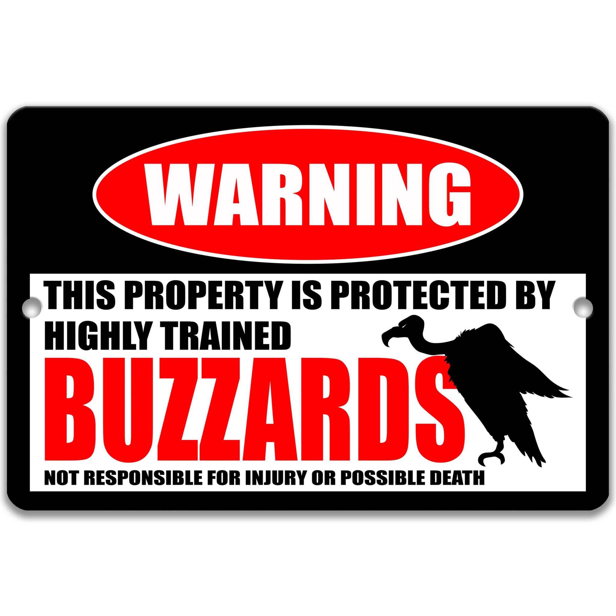 Metal Yard Sign Buzzards Condors and Vultures - Funny Warning for Carrion Scavenger Birds