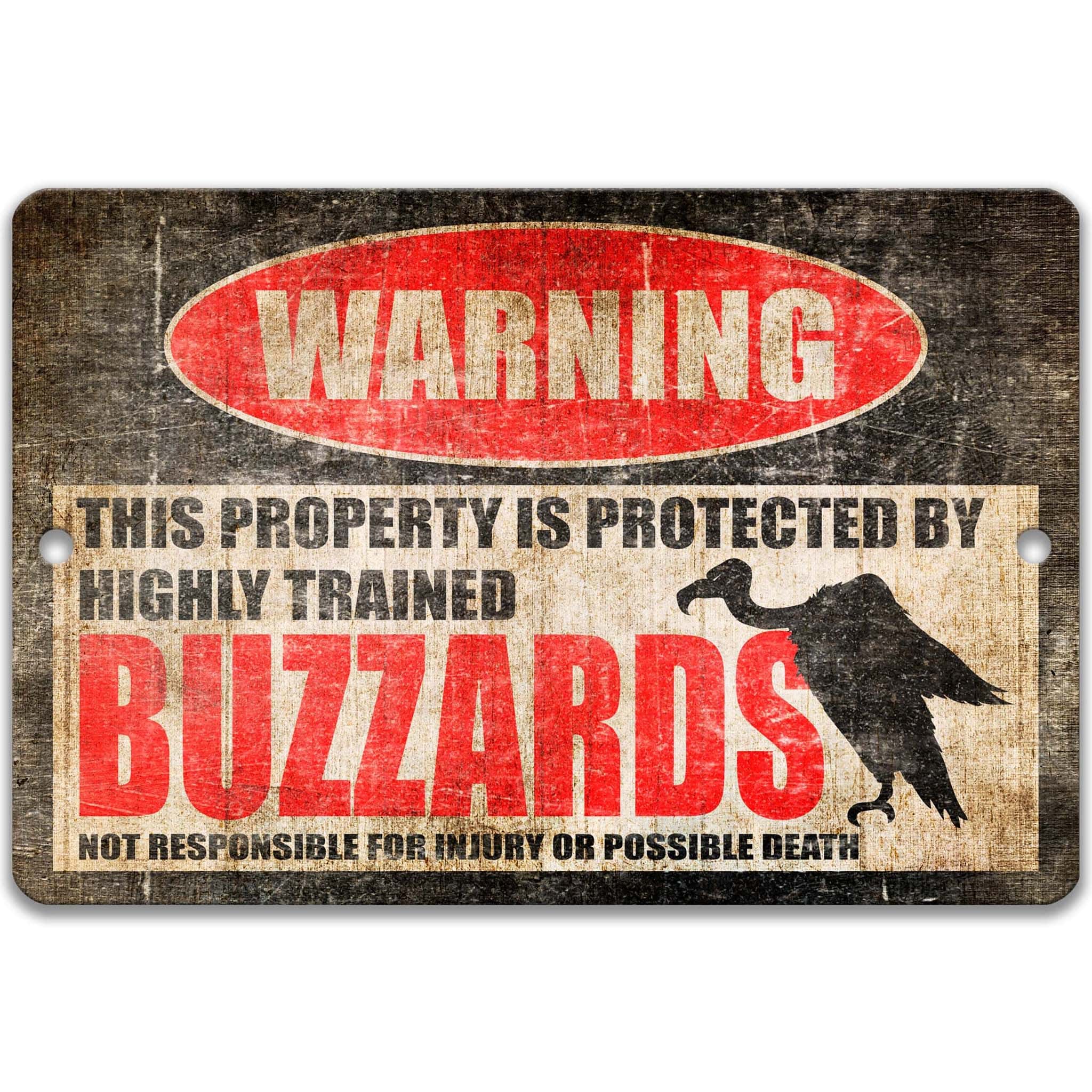 Metal Yard Sign Buzzards Condors and Vultures - Funny Warning for Carrion Scavenger Birds