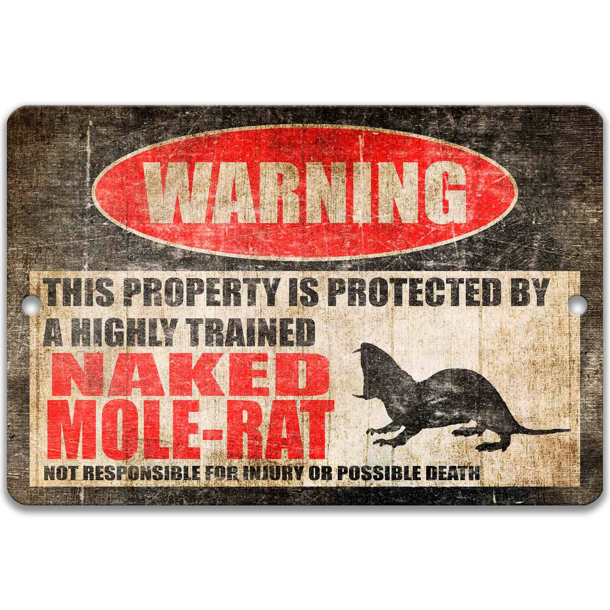 Naked Mole - Rat Sign - Humorous Warning and Welcome