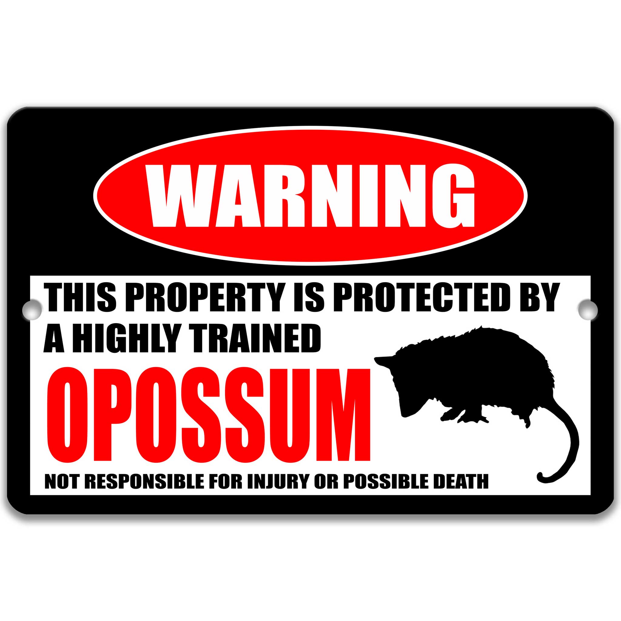 Opossum Warning Sign - Funny Metal Sign