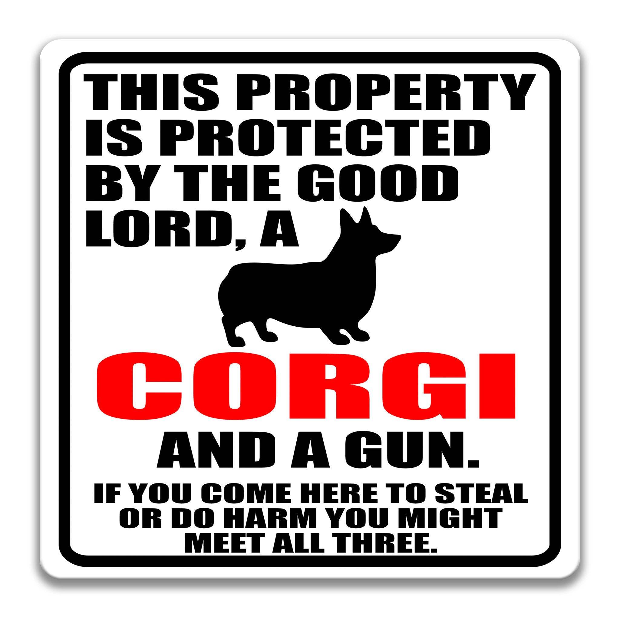 Property Protected by the Good Lord, a Corgi, and a Gun Dog Sign