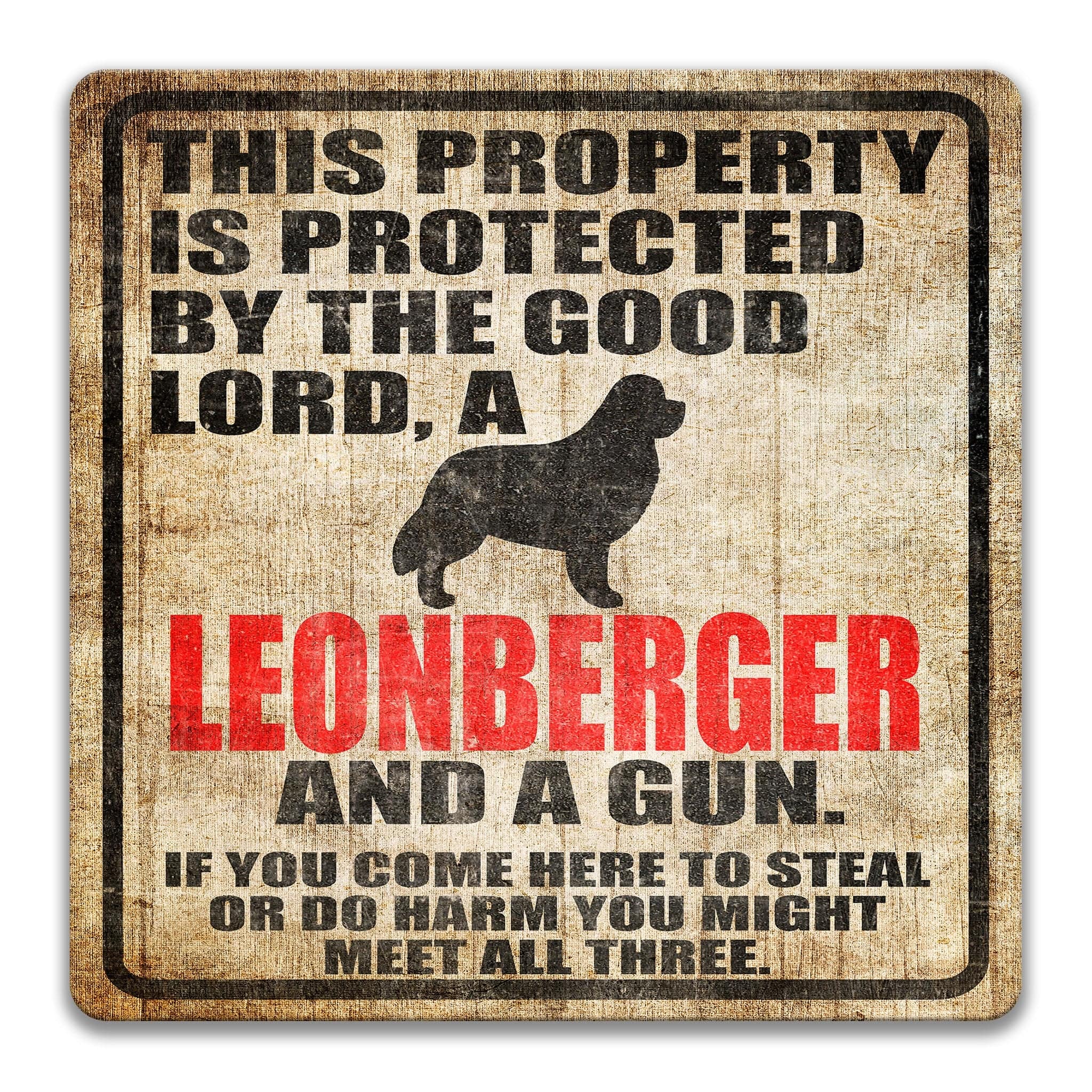 Property Protected by the Good Lord, a Leonberger, and a Gun Dog Sign