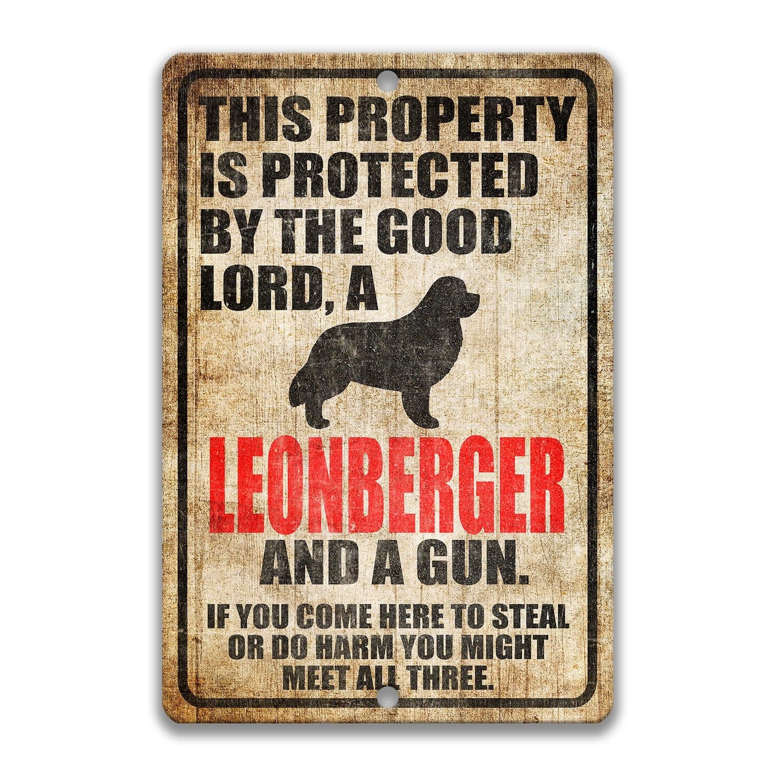 Property Protected by the Good Lord, a Leonberger, and a Gun Dog Sign