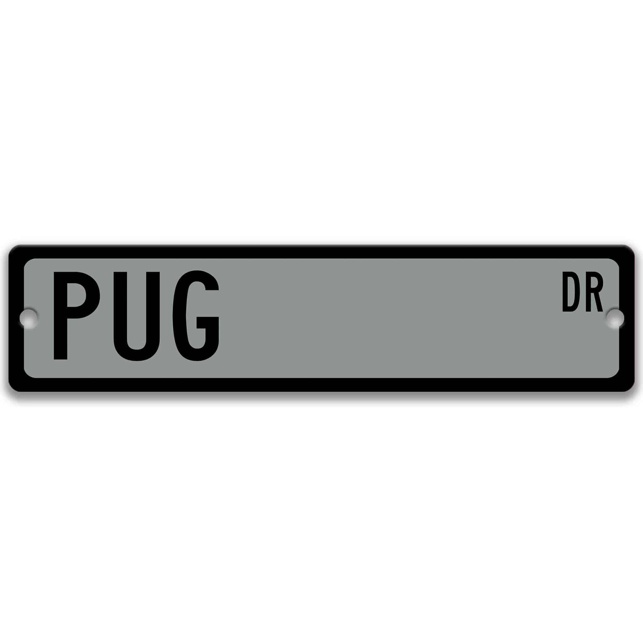 Pug Dog Metal Street Sign