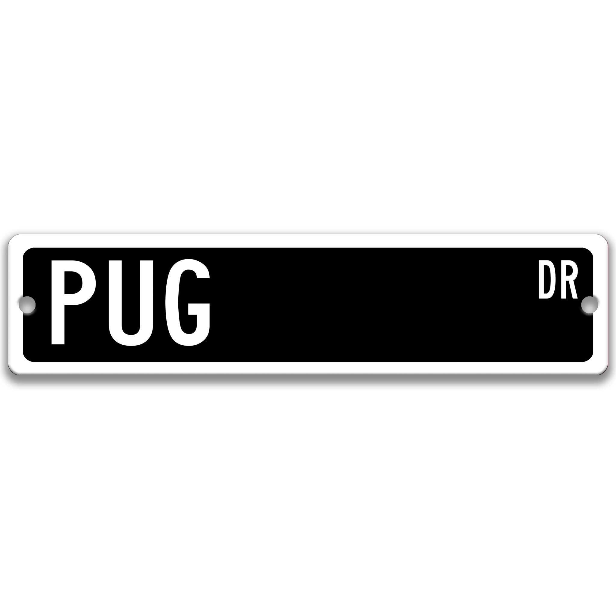 Pug Dog Metal Street Sign