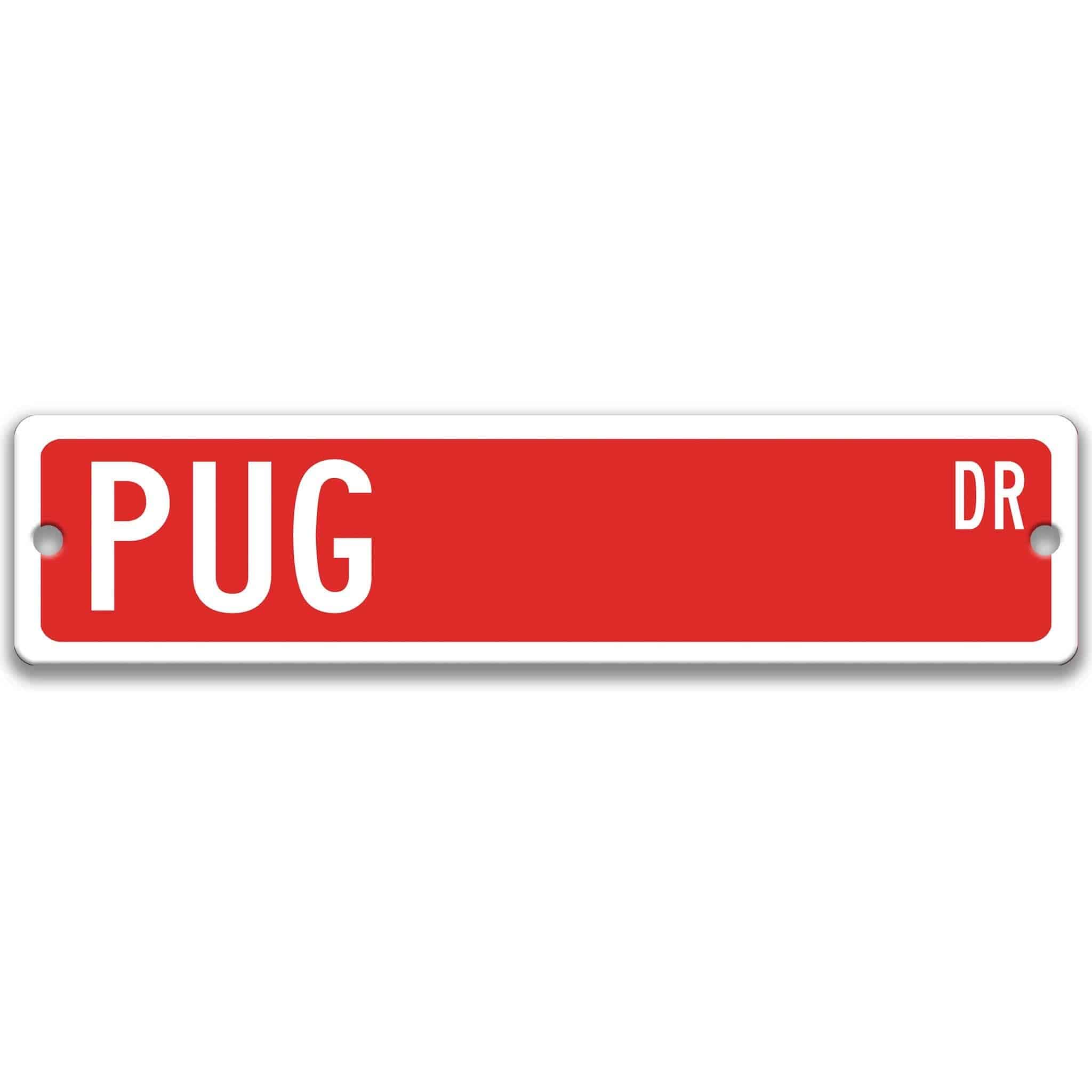 Pug Dog Metal Street Sign